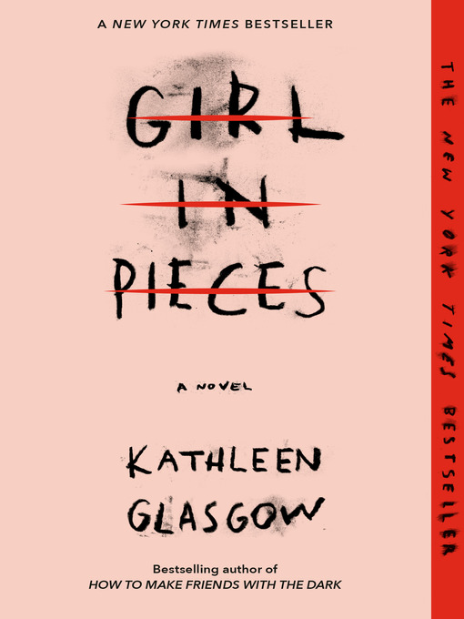 Upplýsingar um Girl in Pieces eftir Kathleen Glasgow - Til útláns